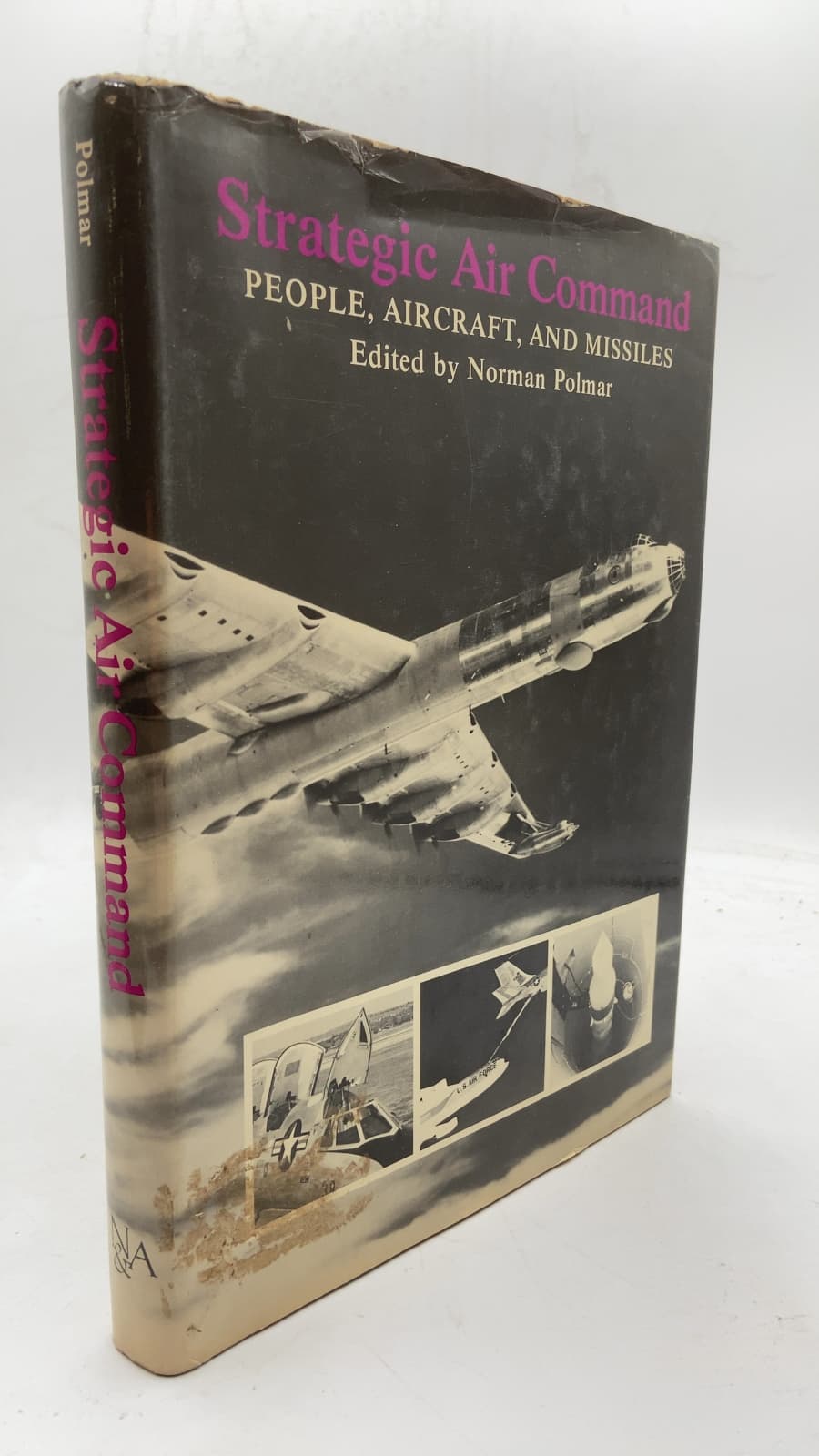 Strategic Air Command: People, Aircraft, and Missiles by Edited by Norman Polmar - front cover