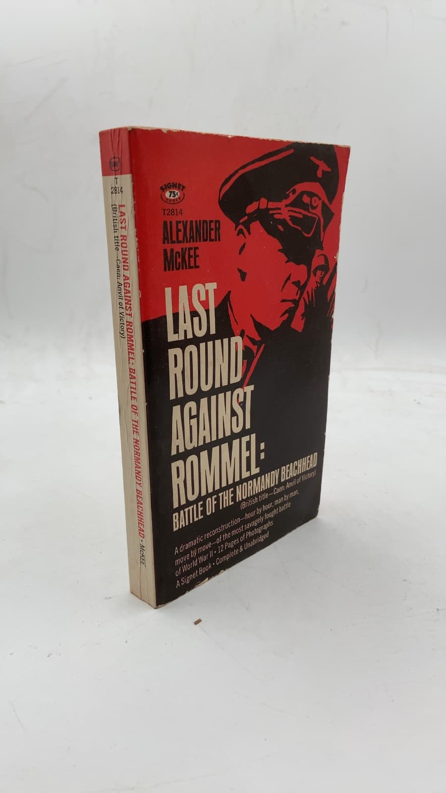 Last Round Against Rommel: Battle of the Normandy Beachhead by Alexander McKee - front cover