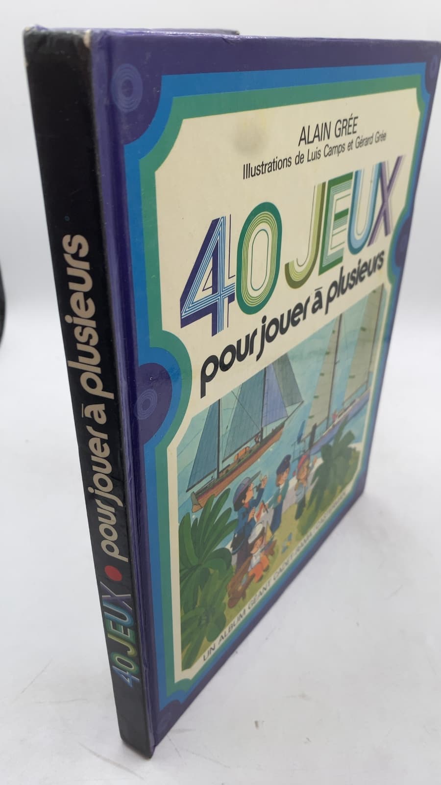 40 Jeux pour jouer à plusieurs by Alain Grée - front cover