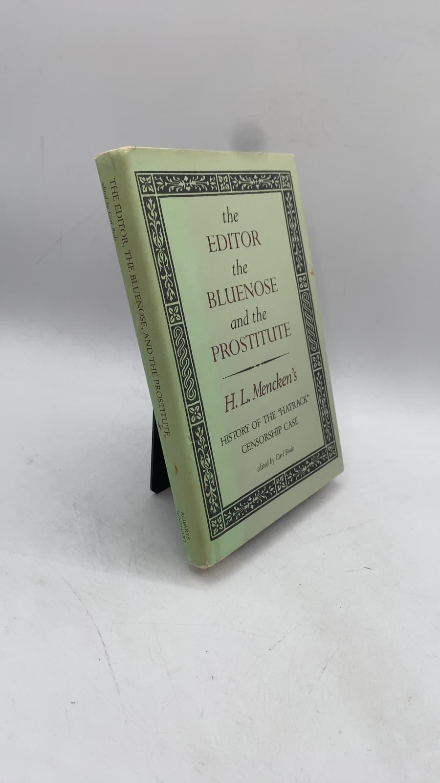 The Editor, the Bluenose, and the Prostitute: H. L. Mencken's History of the "Hatrack" Censorship Case by H. L. Mencken (edited by Carl Bode) - front cover