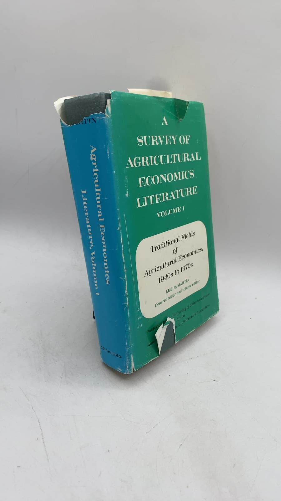 A Survey of Agricultural Economics Literature Volume 1 by Lee R. Martin, editor - front cover