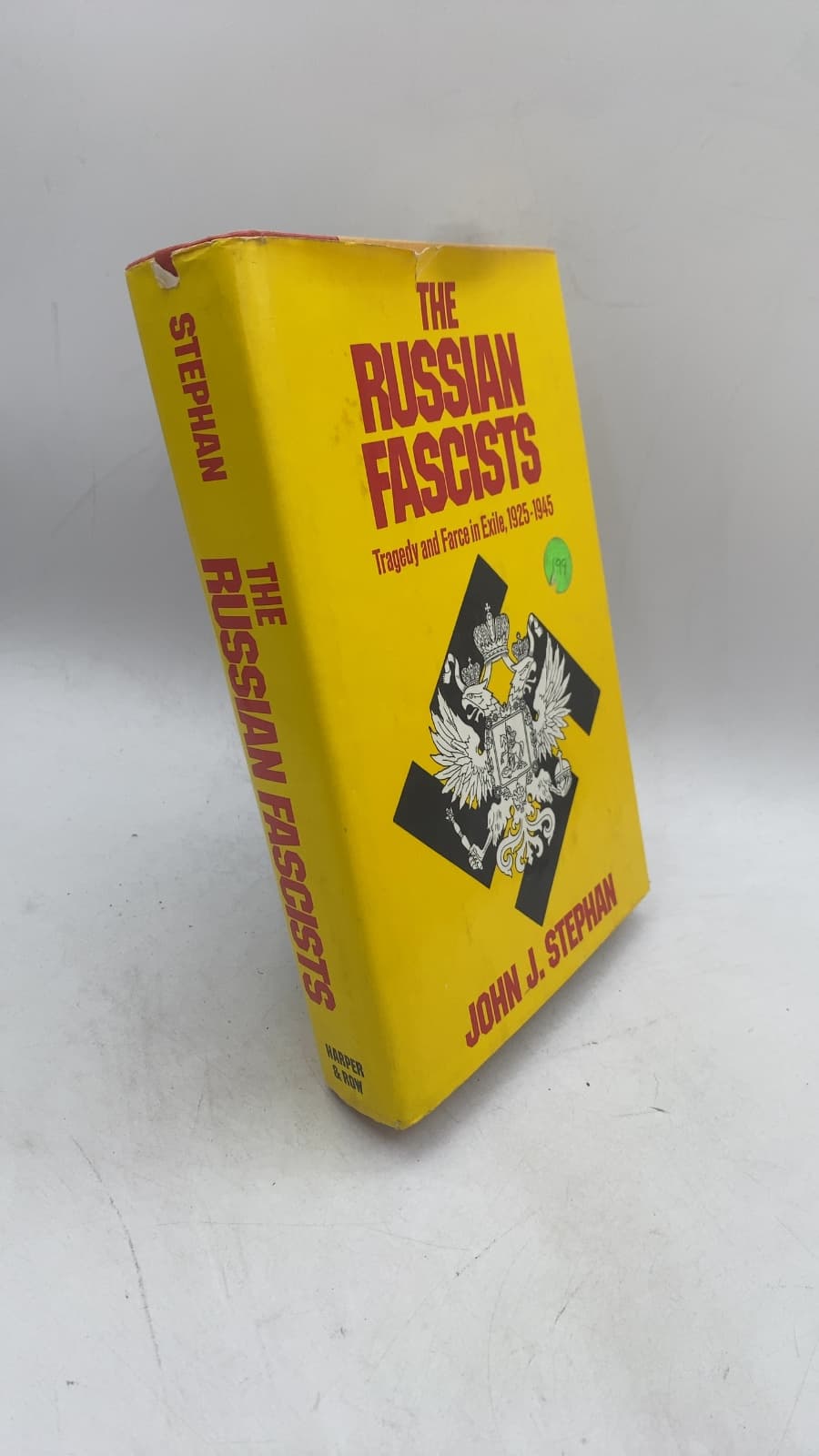 The Russian Fascists: Tragedy and Farce in Exile, 1925-1945 by John J. Stephan - front cover