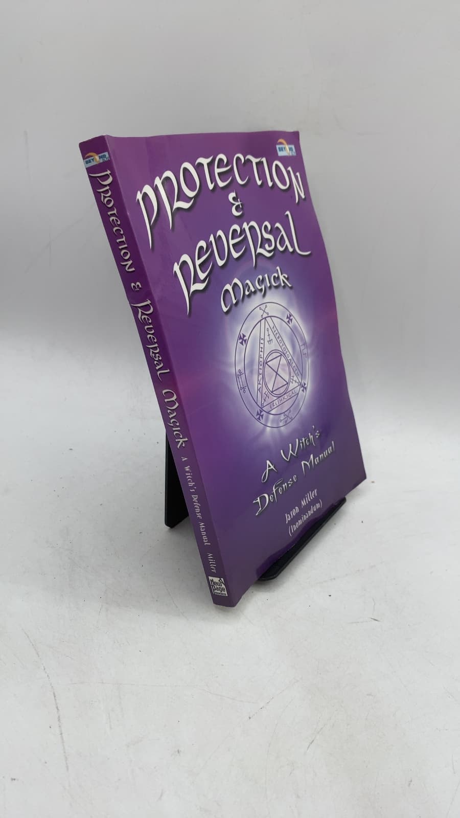 Protection & Reversal Magick: A Witch's Defense Manual by Jason Miller (Inominandum) - front cover