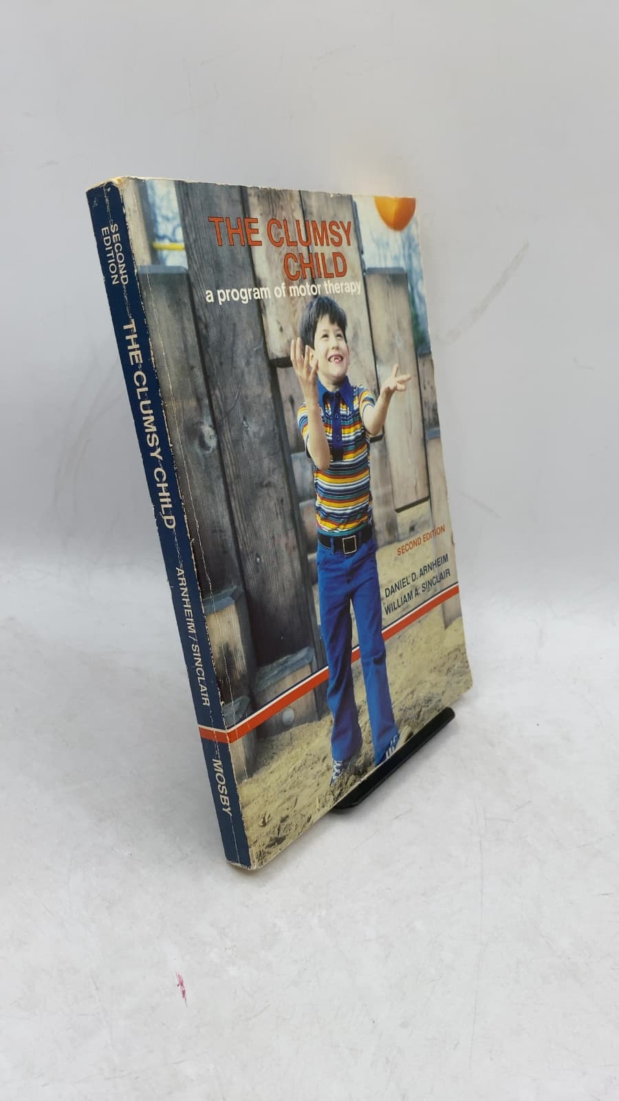 THE CLUMSY CHILD: a program of motor therapy by Daniel D. Arnheim, William A. Sinclair - front cover