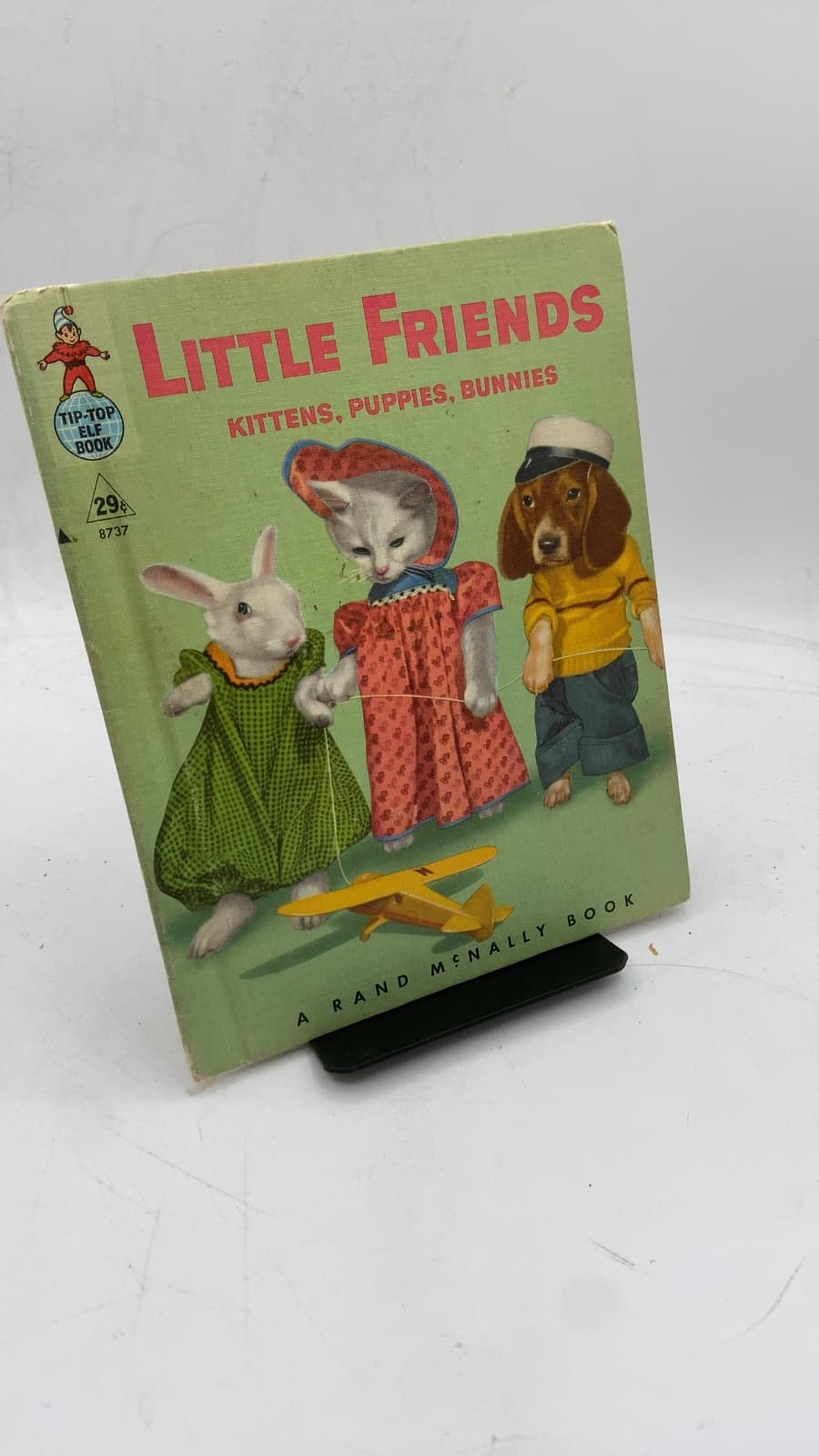 Little Friends: Kittens, Puppies, Bunnies