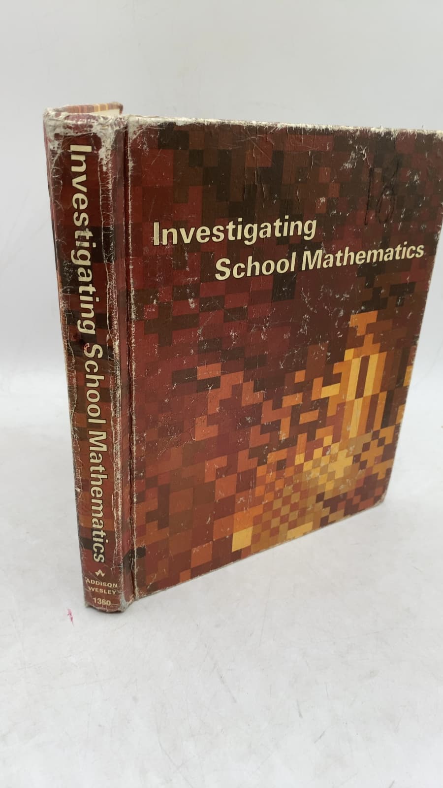 Investigating School Mathematics by Robert E. Eicholz, Phares G. O'Daffer, Charles R. Fleenor - front cover