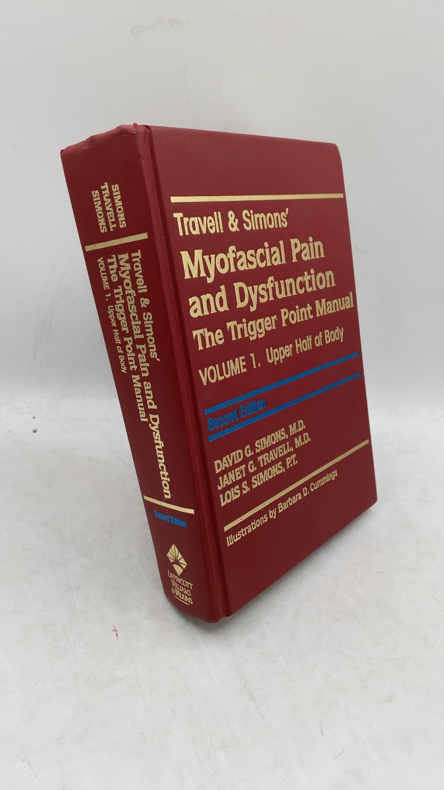Travell & Simons' Myofascial Pain and Dysfunction: The Trigger Point Manual VOLUME 1. Upper Half of Body