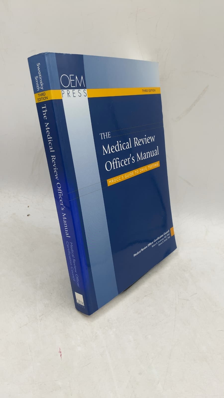 The Medical Review Officer's Manual: MROCC's Guide to Drug Testing