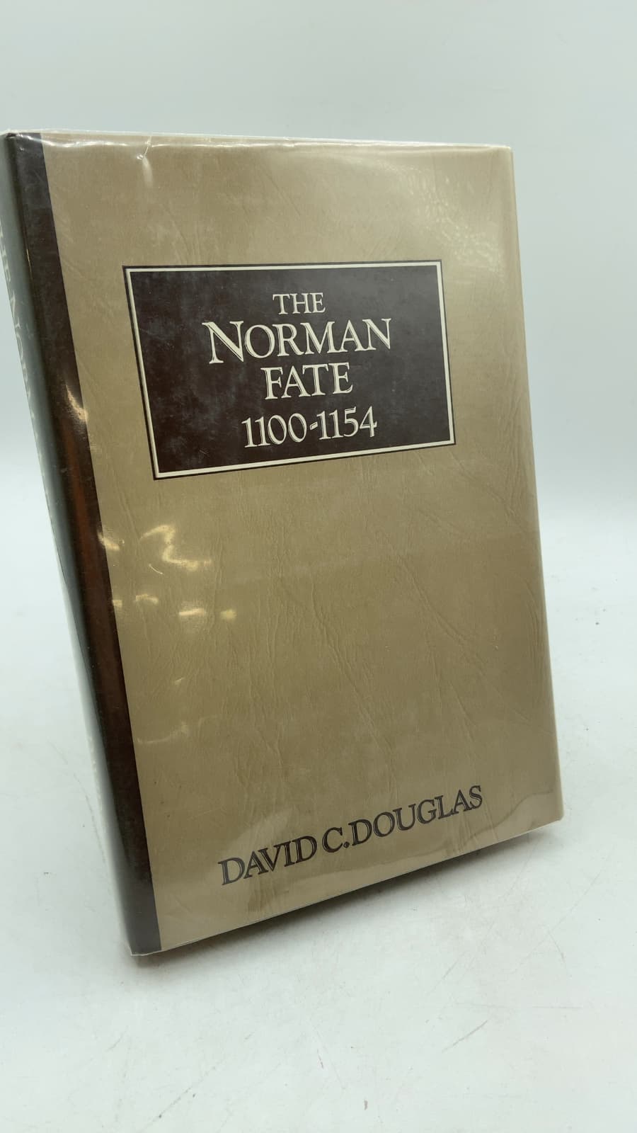 The Norman Fate 1100-1154 by David C. Douglas - front cover