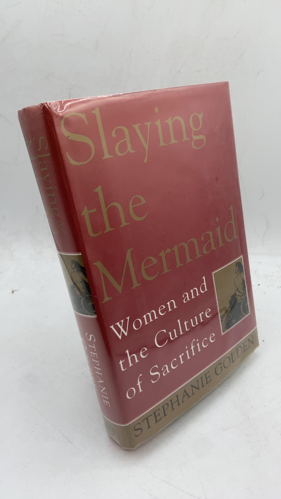 Slaying the Mermaid: Women and the Culture of Sacrifice