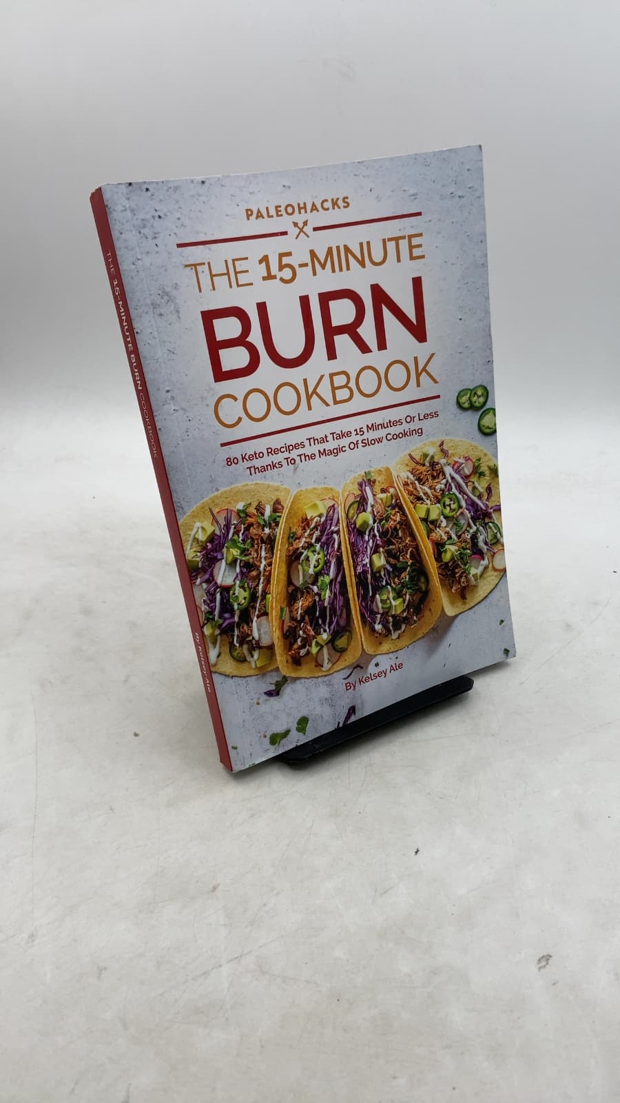 The 15-Minute Burn Cookbook