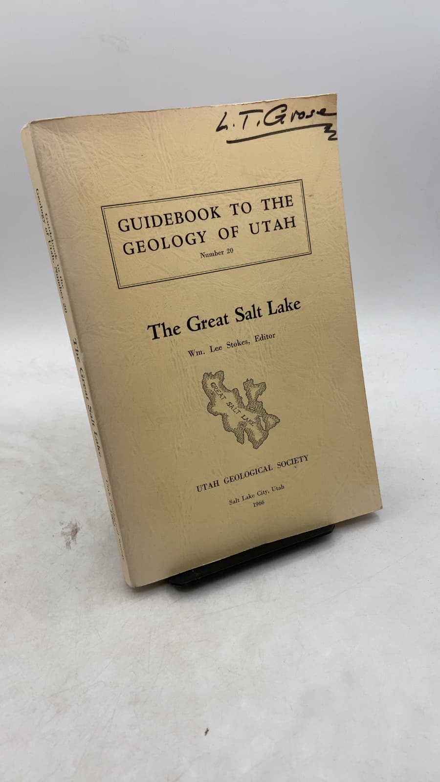 Guidebook to the Geology of Utah, Number 20: The Great Salt Lake by Wm. Lee Stokes, Editor - front cover