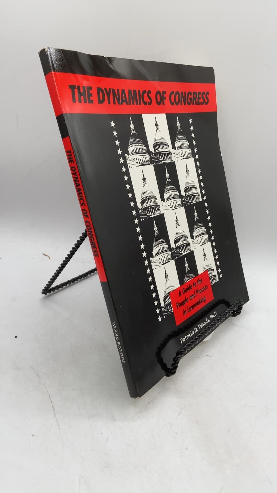 The Dynamics of Congress: A Guide to the People and Process in Lawmaking