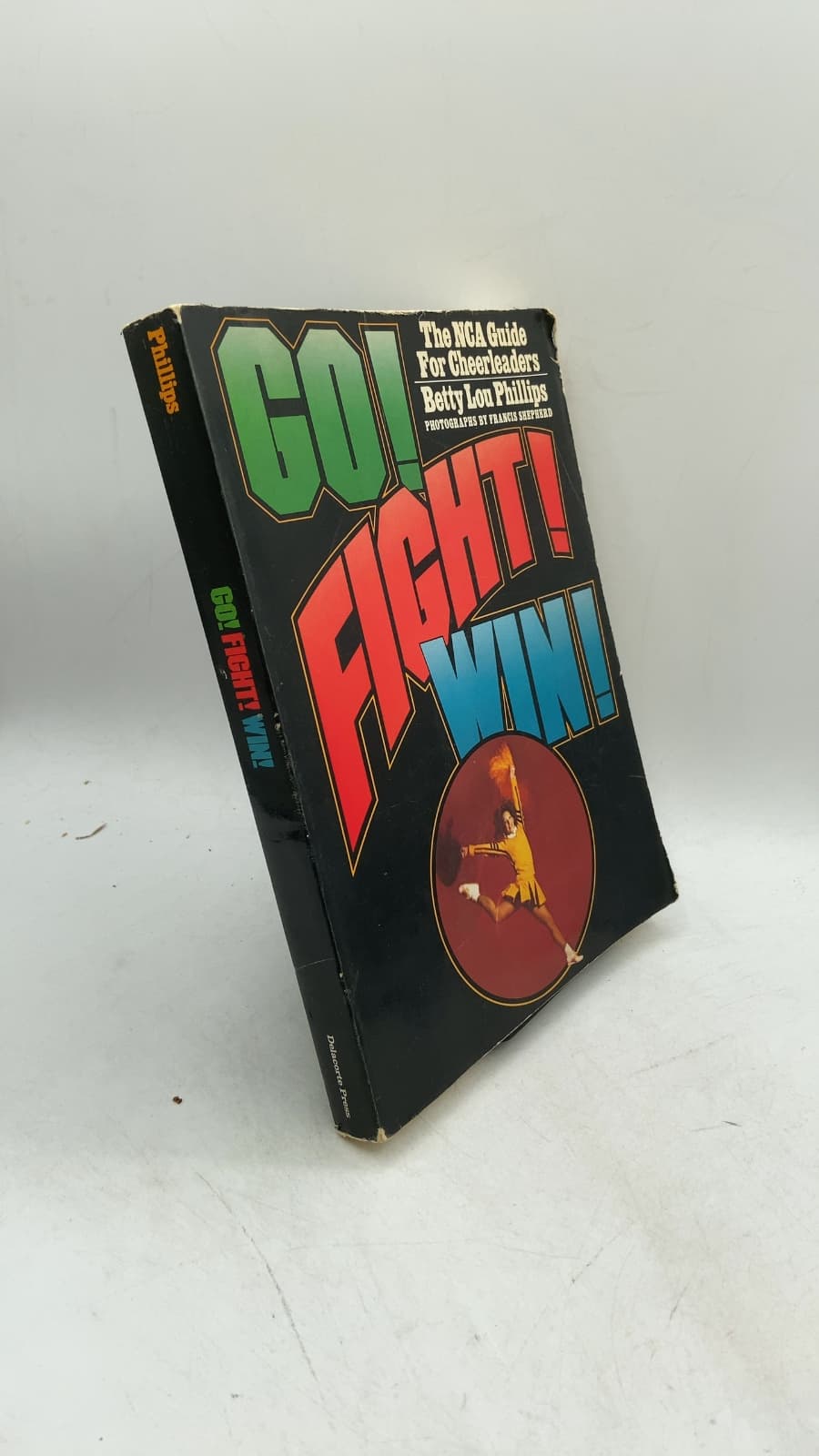 Go! Fight! Win!: The National Cheerleaders Association Guide for Cheerleaders
