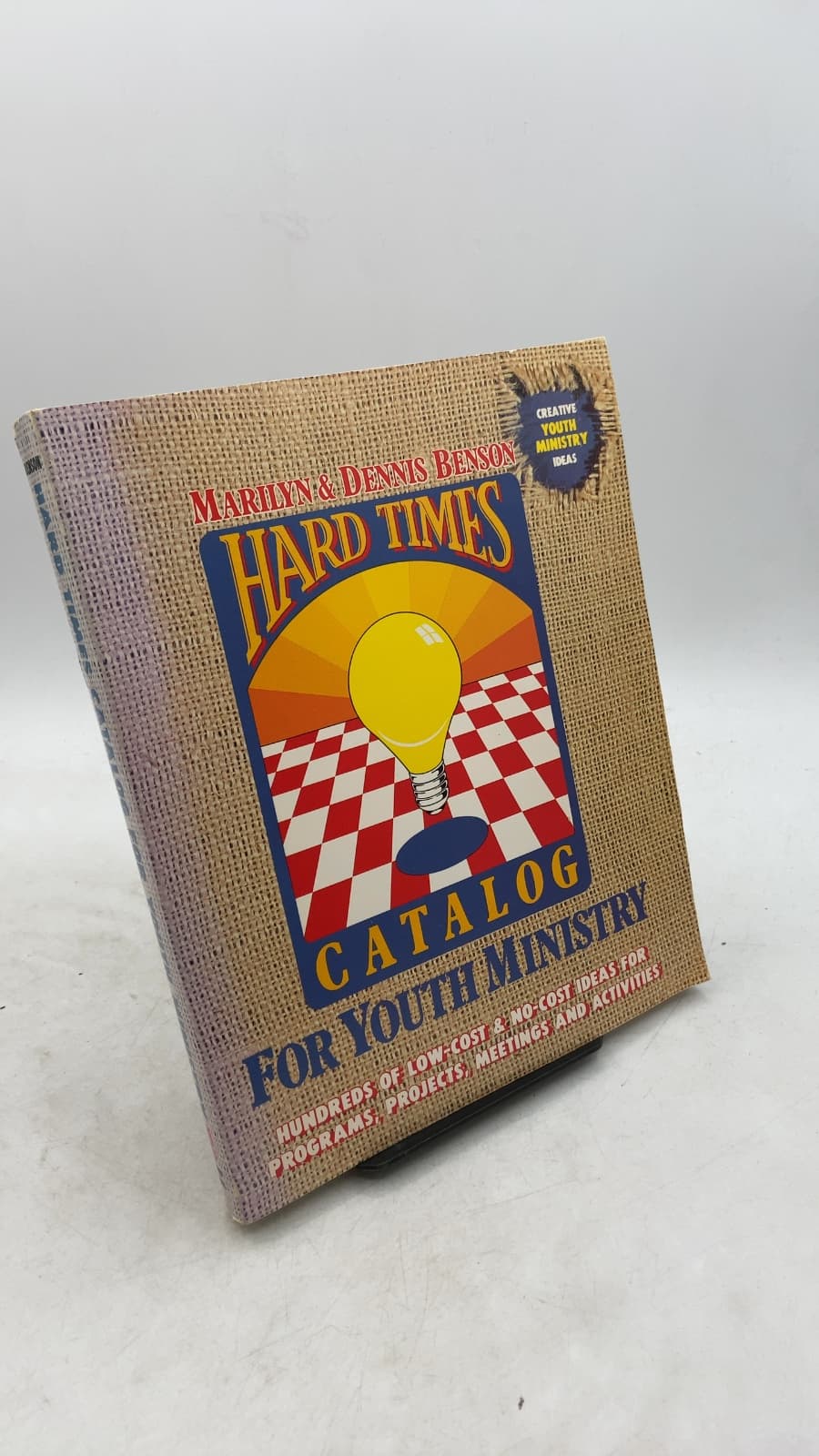 Hard Times Catalog for Youth Ministry by Marilyn & Dennis Benson - front cover