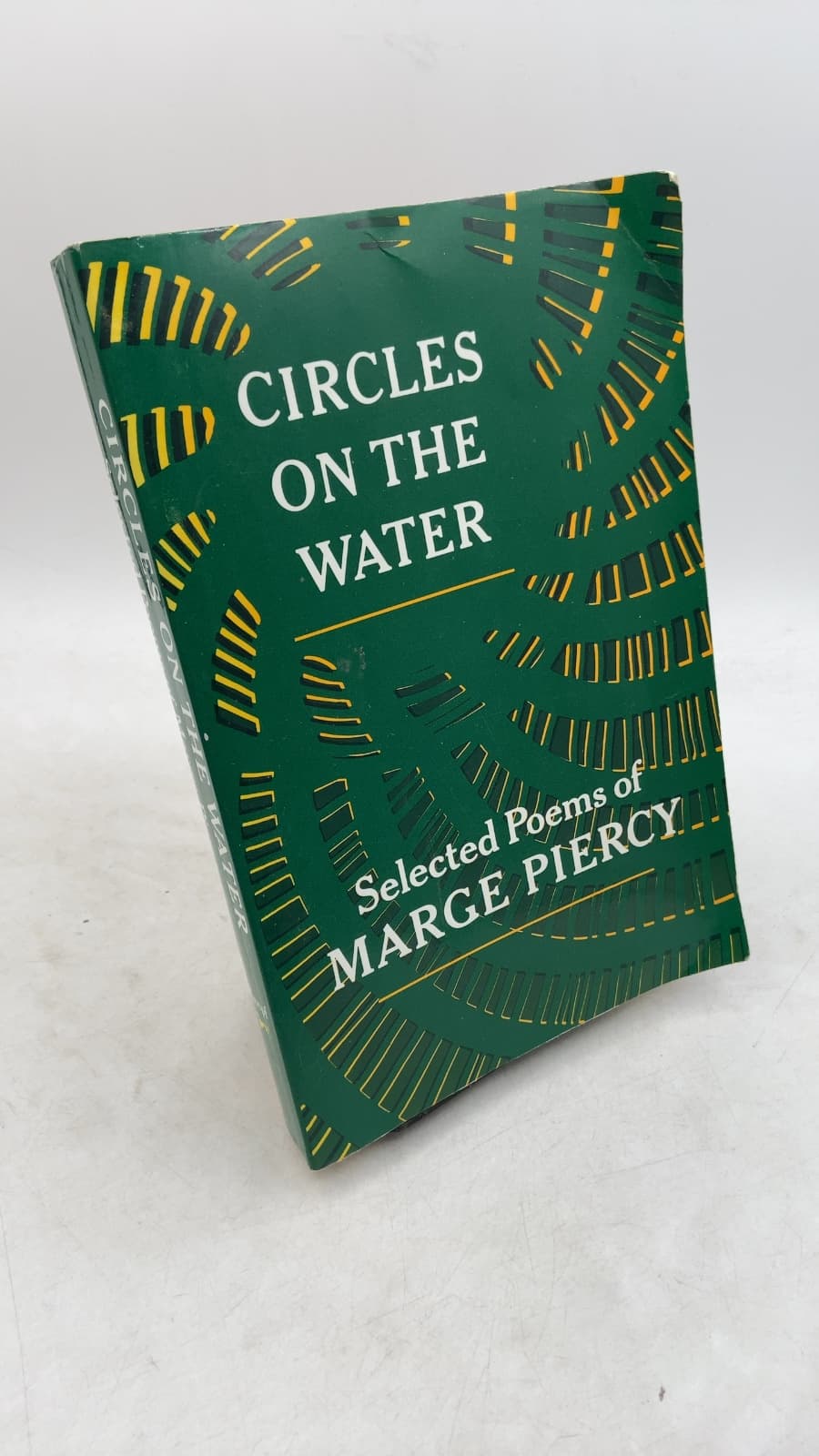 Circles on the Water: Selected Poems of Marge Piercy