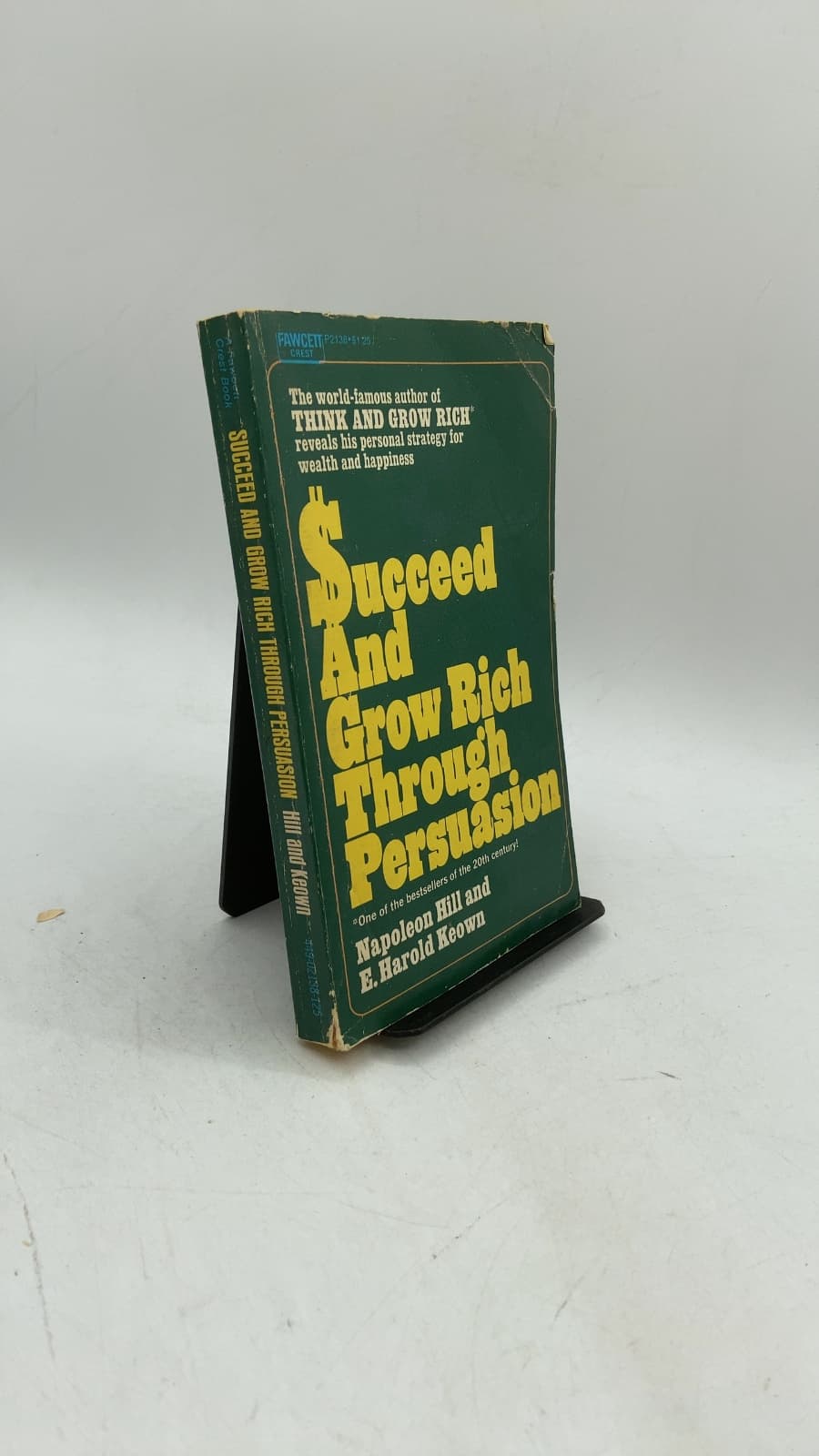 Succeed And Grow Rich Through Persuasion by Napoleon Hill and E. Harold Keown - front cover