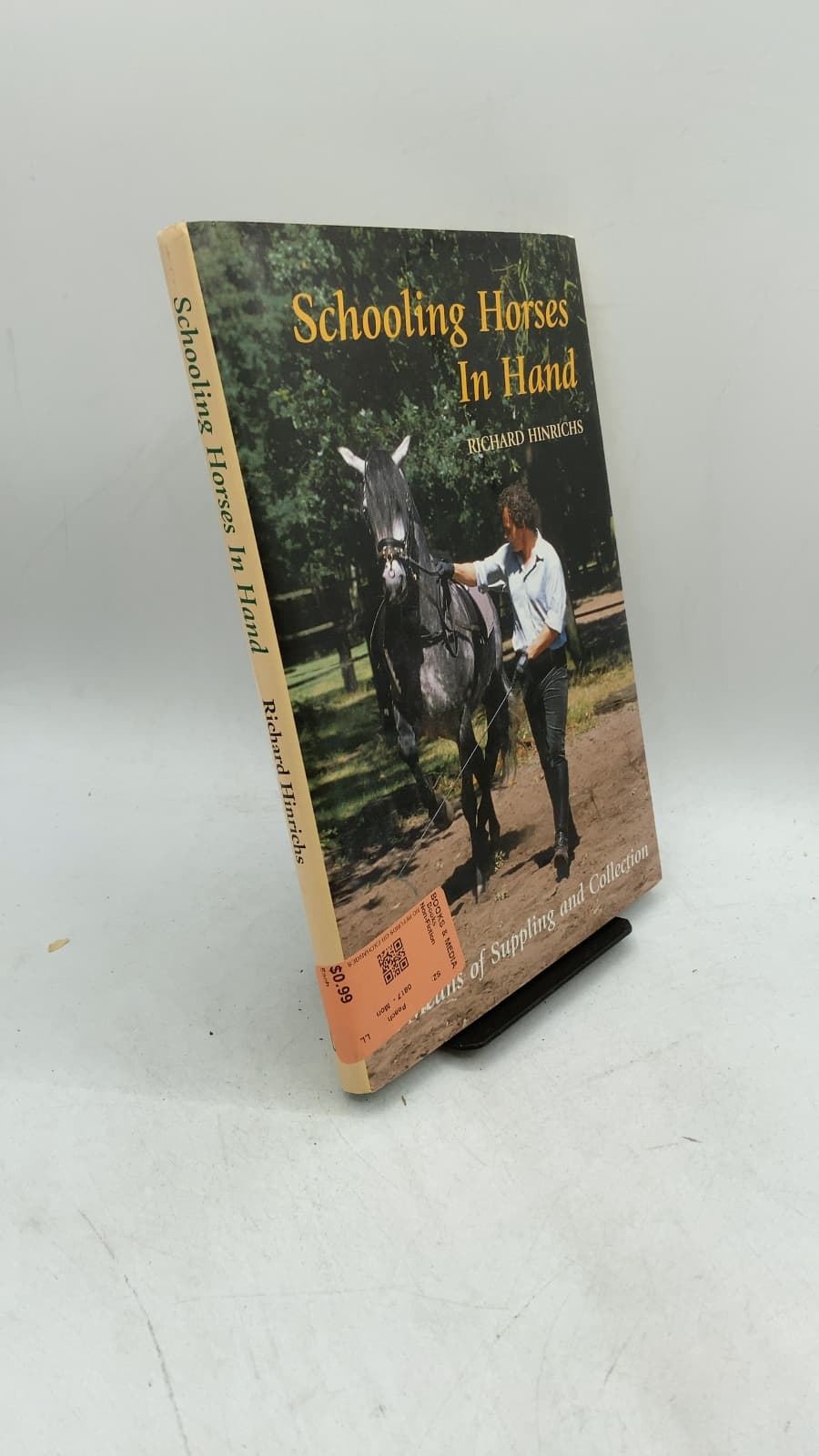 Schooling Horses In Hand: A Means of Suppling and Collection by Richard Hinrichs - front cover