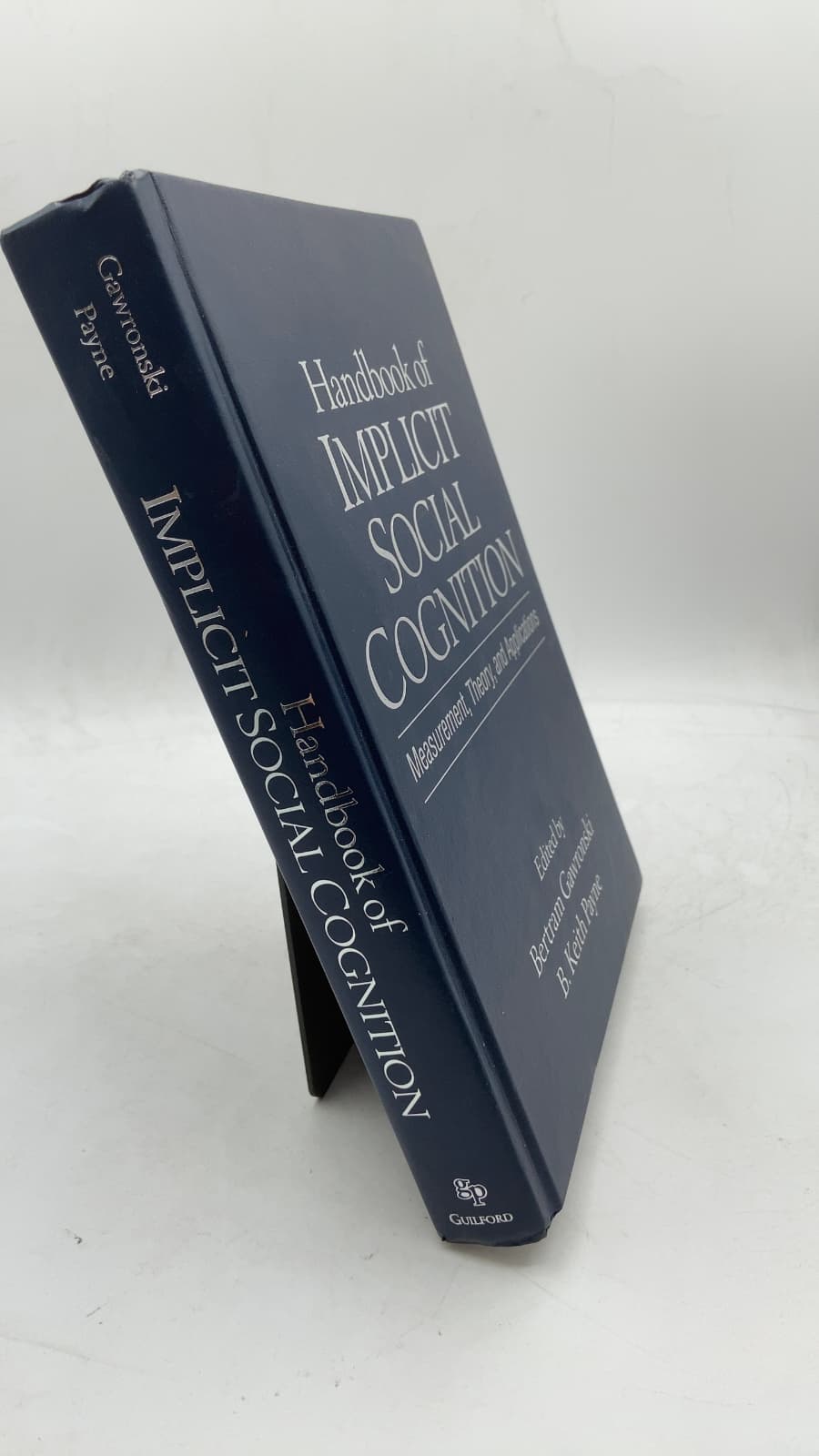 Handbook of Implicit Social Cognition: Measurement, Theory, and Applications