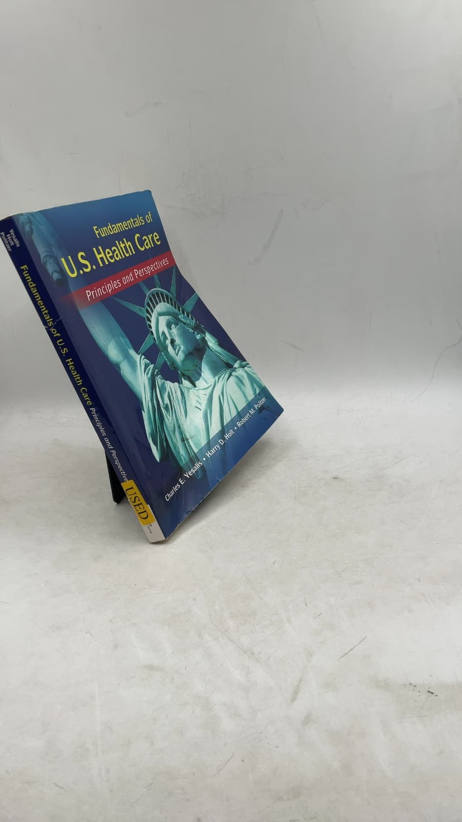 Fundamentals of U.S. Health Care: Principles and Perspectives