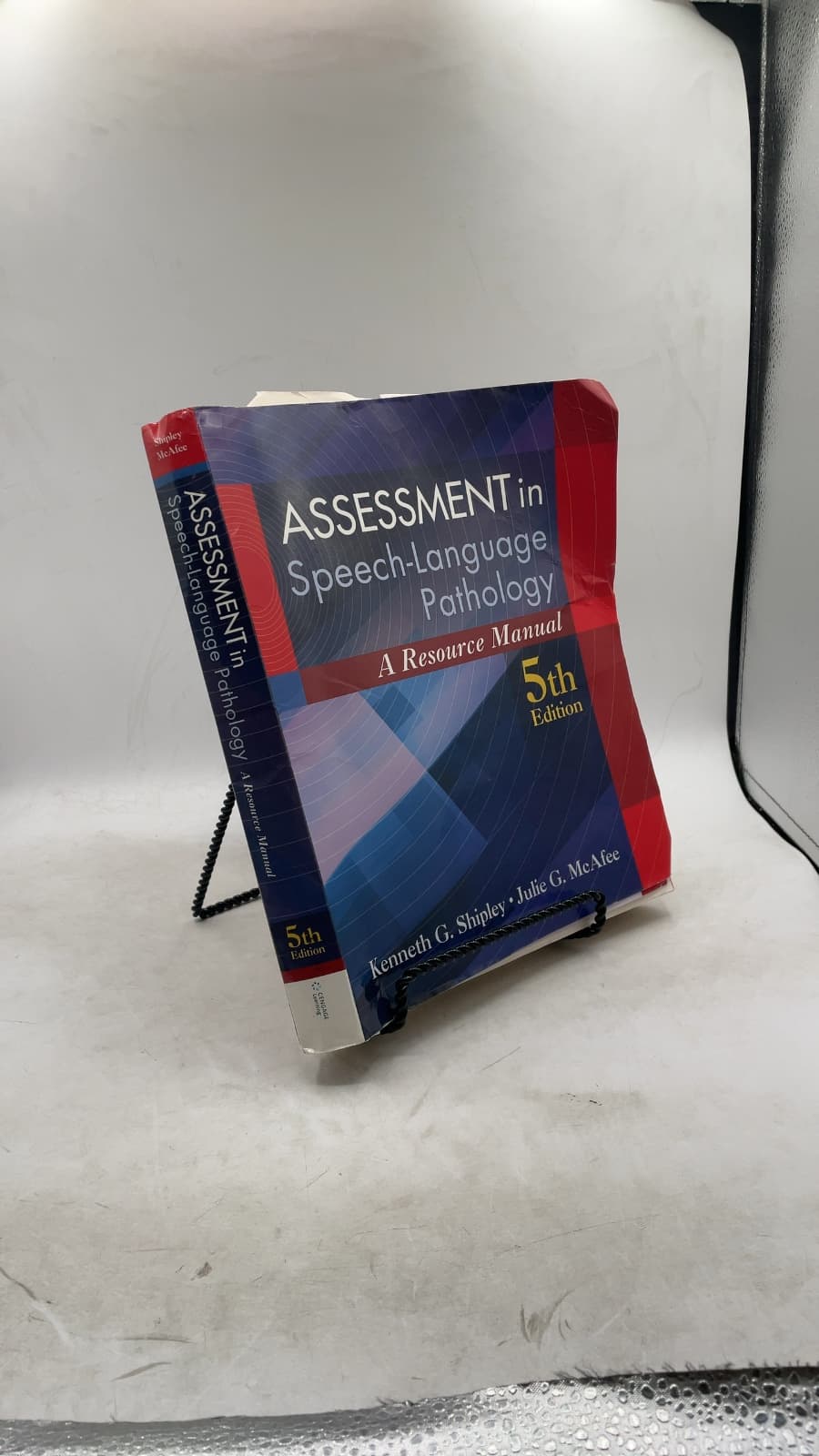 ASSESSMENT in Speech-Language Pathology: A Resource Manual by Kenneth G. Shipley, Julie G. McAfee - front cover