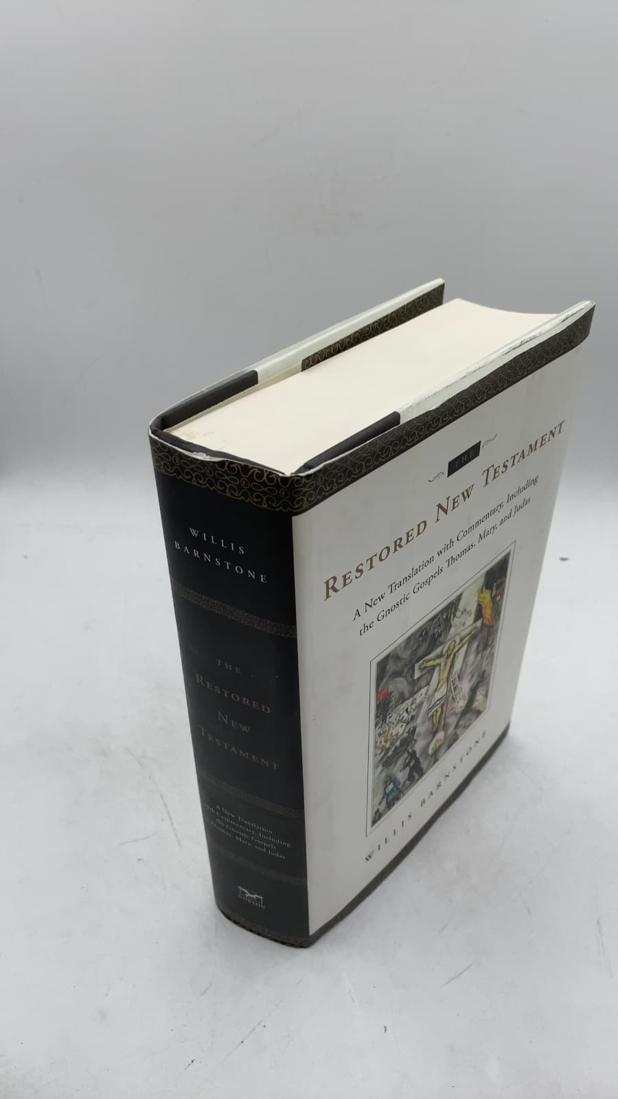 The Restored New Testament: A New Translation with Commentary, Including the Gnostic Gospels Thomas, Mary, and Judas by Willis Barnstone - front cover