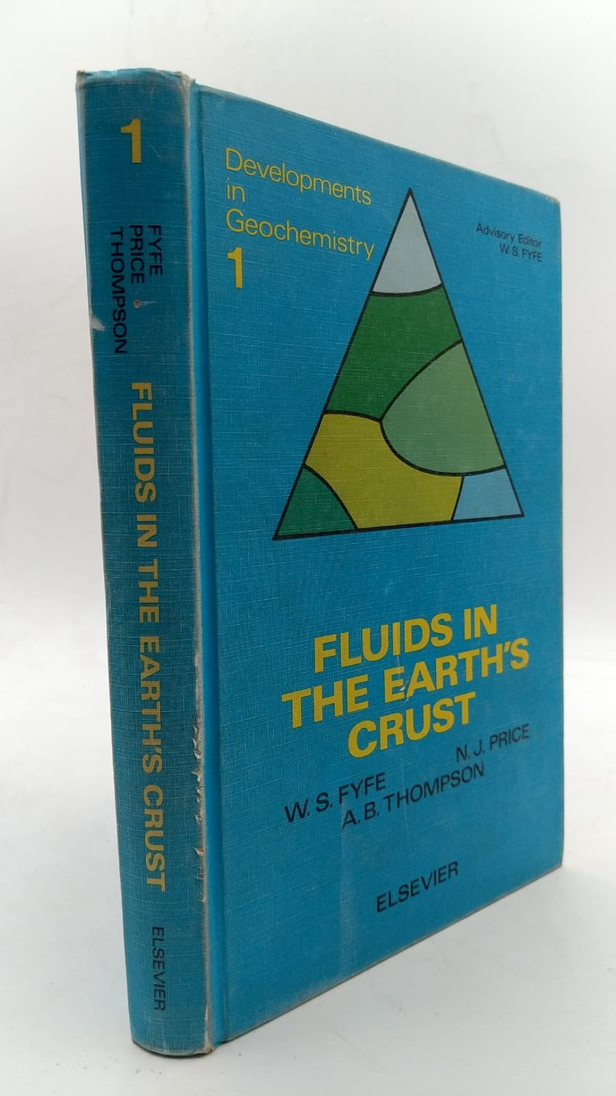 Fluids in the Earth's Crust by W. S. Fyfe, N. J. Price, A. B. Thompson - front cover