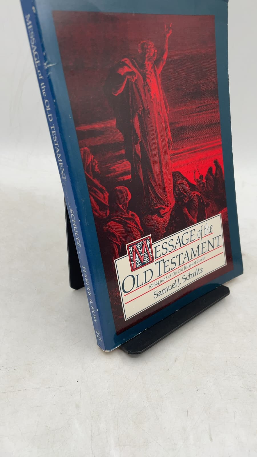 The Message of the Old Testament: The Old Testament Speaks, Abridged Edition by Samuel J. Schultz - front cover