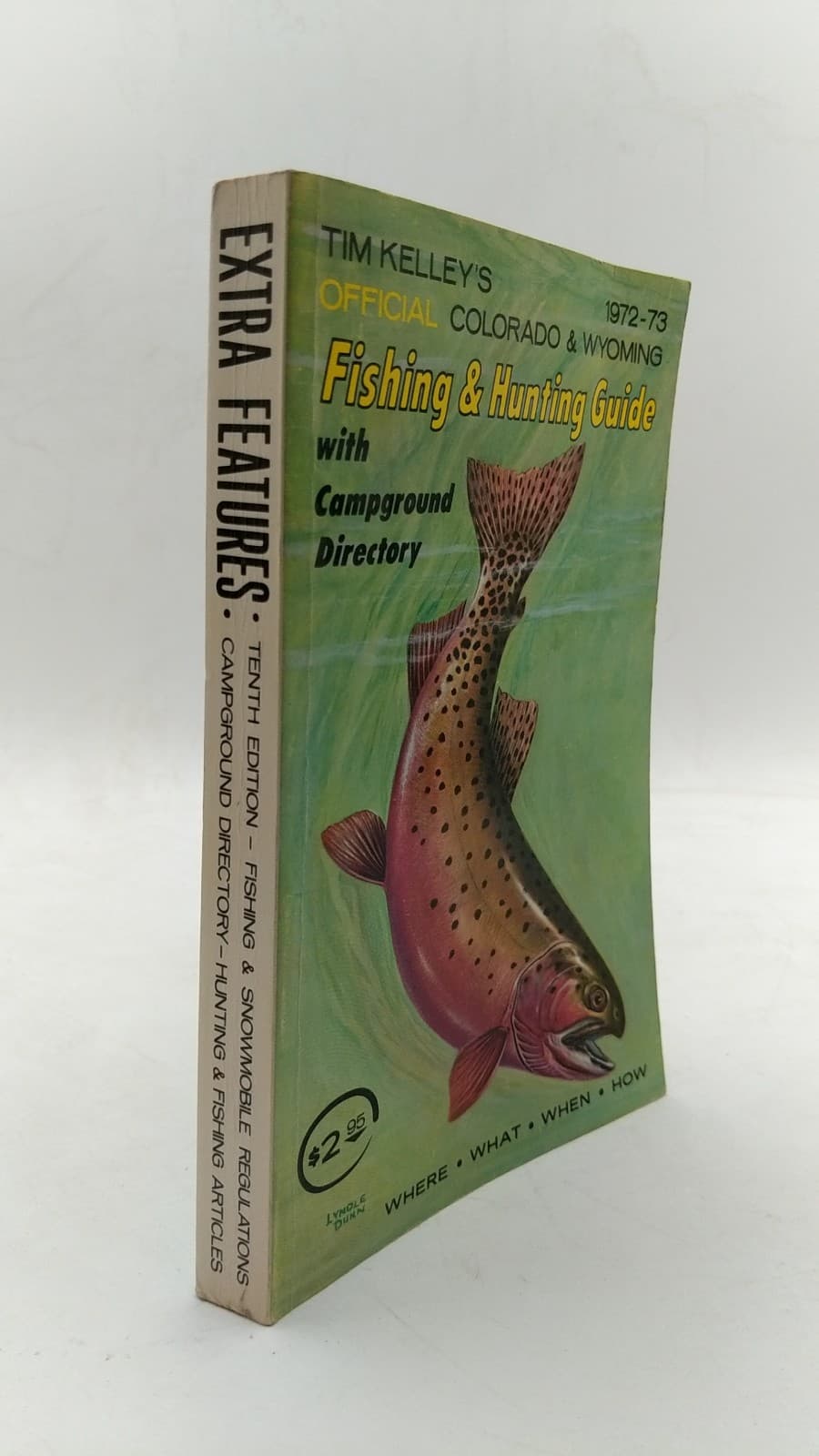 Tim Kelley's Official Colorado & Wyoming Fishing & Hunting Guide by Tim Kelley; Jim Rominger (Editor & Publisher) - front cover