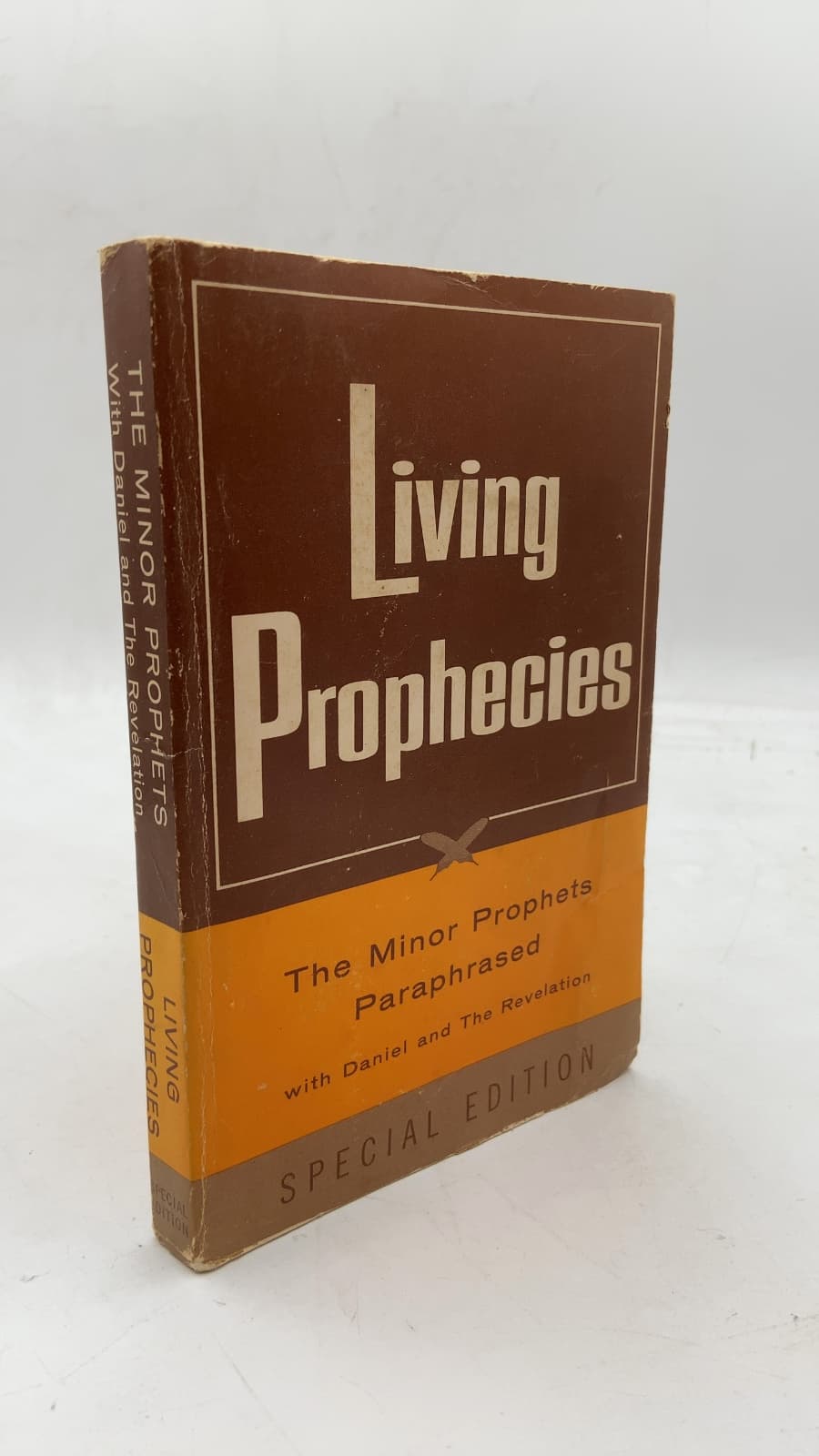 Living Prophecies: The Minor Prophets Paraphrased with Daniel and The Revelation