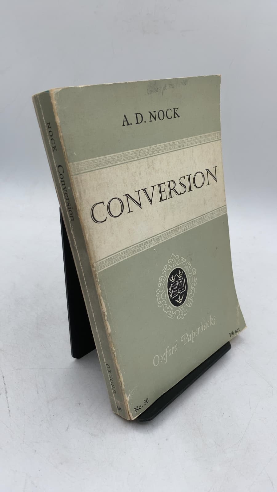 Conversion: The Old and the New in Religion from Alexander the Great to Augustine of Hippo