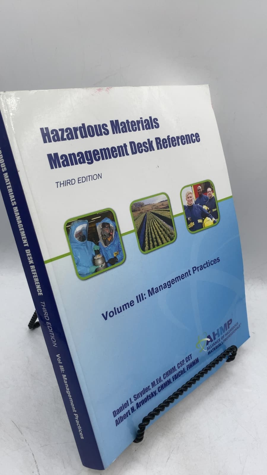 Hazardous Materials Management Desk Reference, Third Edition, Volume III: Management Practices