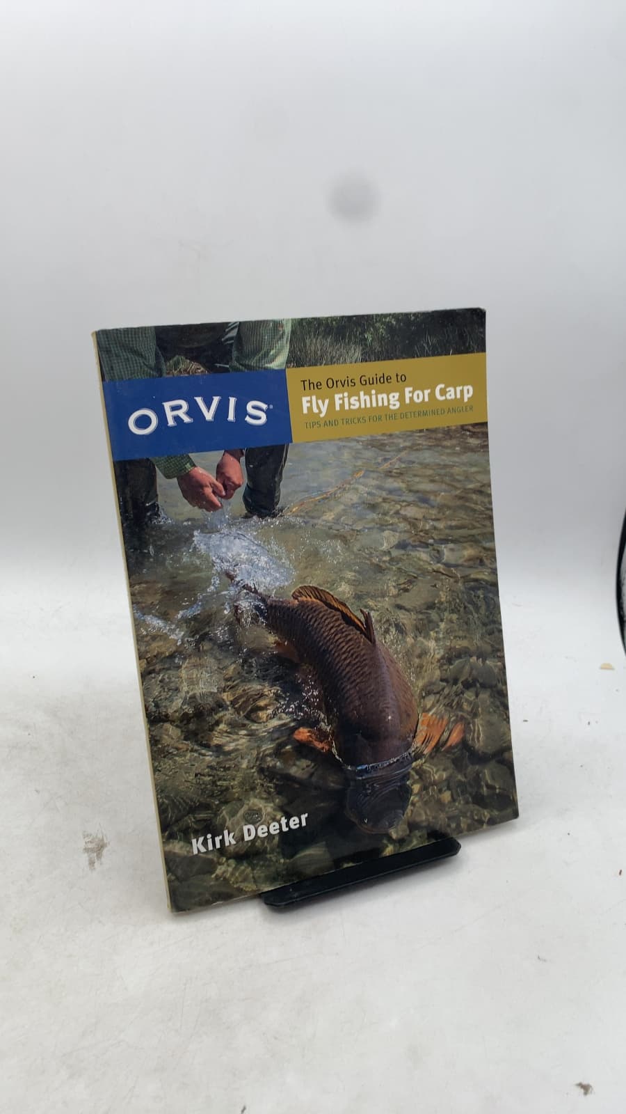 The Orvis Guide to Fly Fishing For Carp: Tips and Tricks for the Determined Angler by Kirk Deeter - front cover