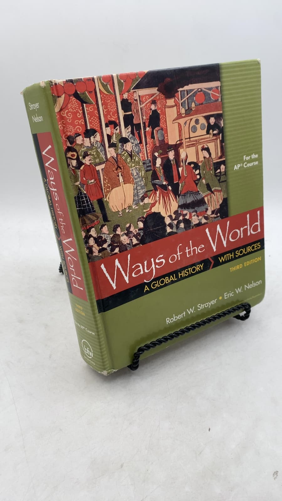 Ways of the World: A Global History with Sources