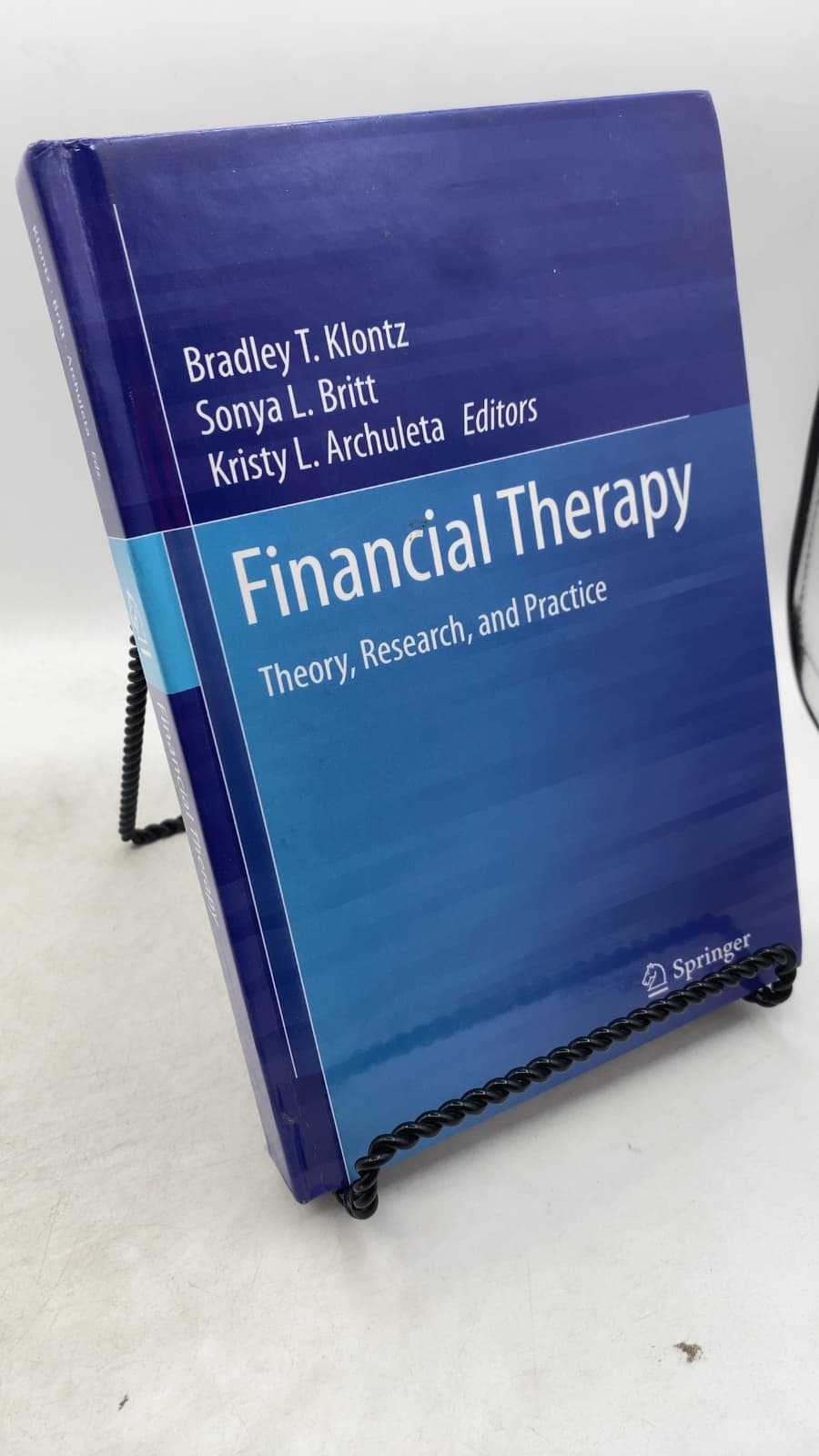 Financial Therapy: Theory, Research, and Practice by Bradley T. Klontz, Sonya L. Britt, Kristy L. Archuleta - front cover