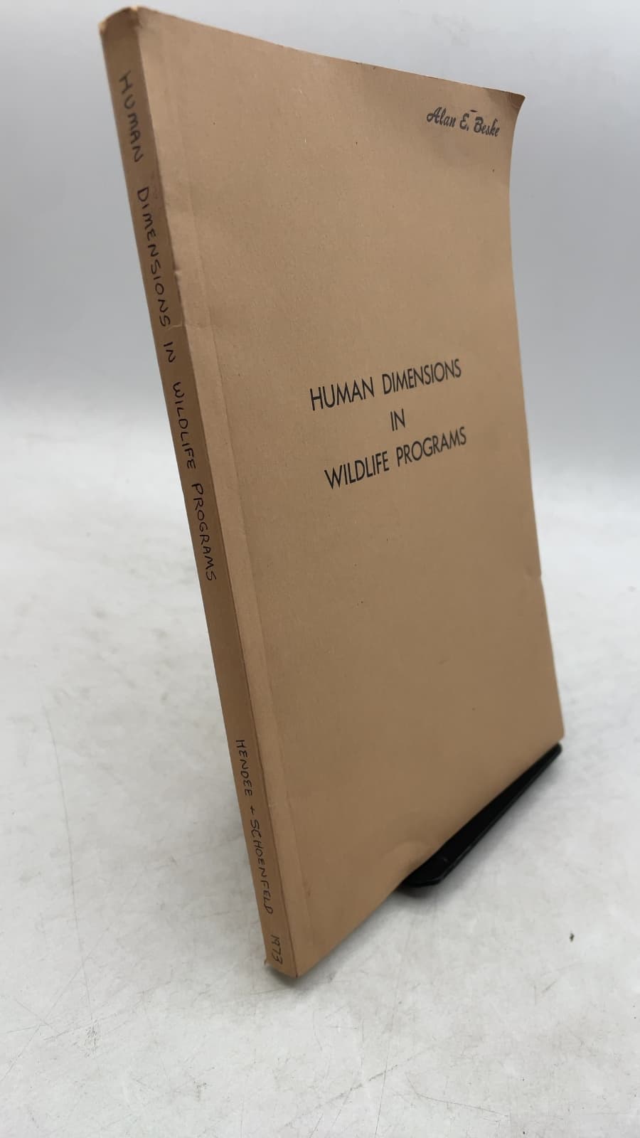 Human Dimensions in Wildlife Programs: Reports of Recent Investigations by John C. Hendee and Clay Schoenfeld - front cover