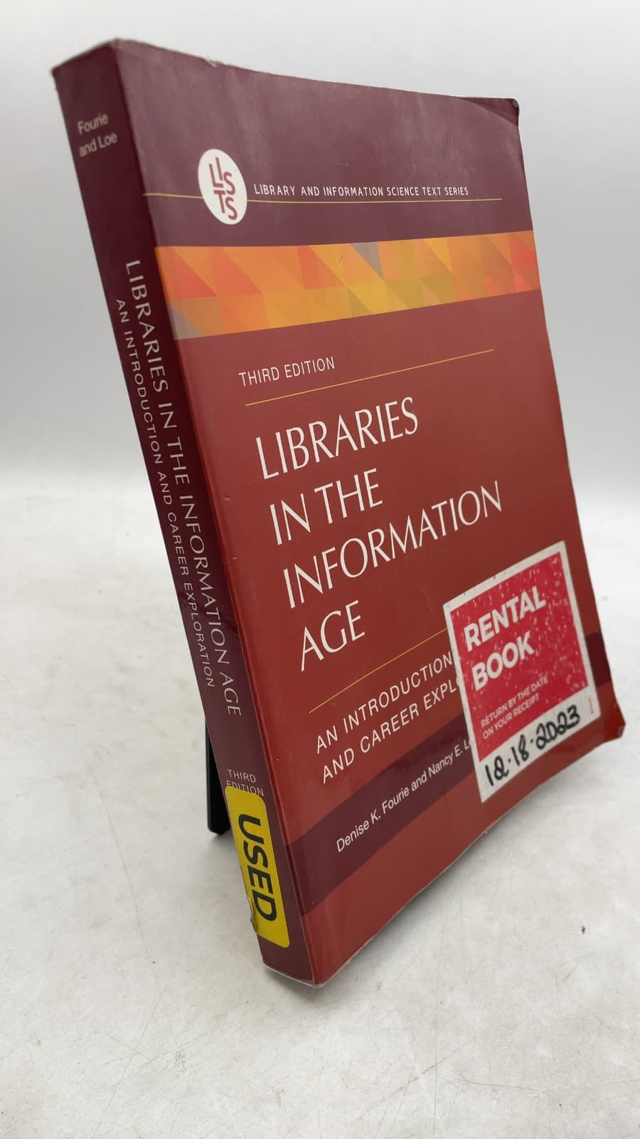 Libraries in the Information Age: An Introduction and Career Exploration by Denise K. Fourie and Nancy E. Loe - front cover