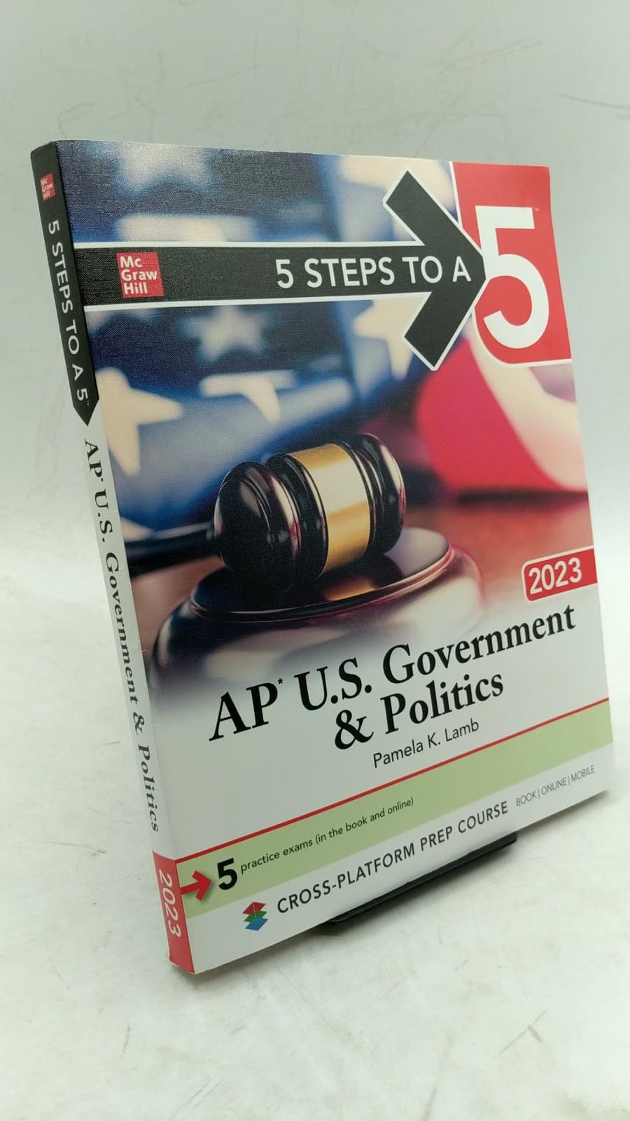 5 Steps to a 5: AP U.S. Government & Politics 2023