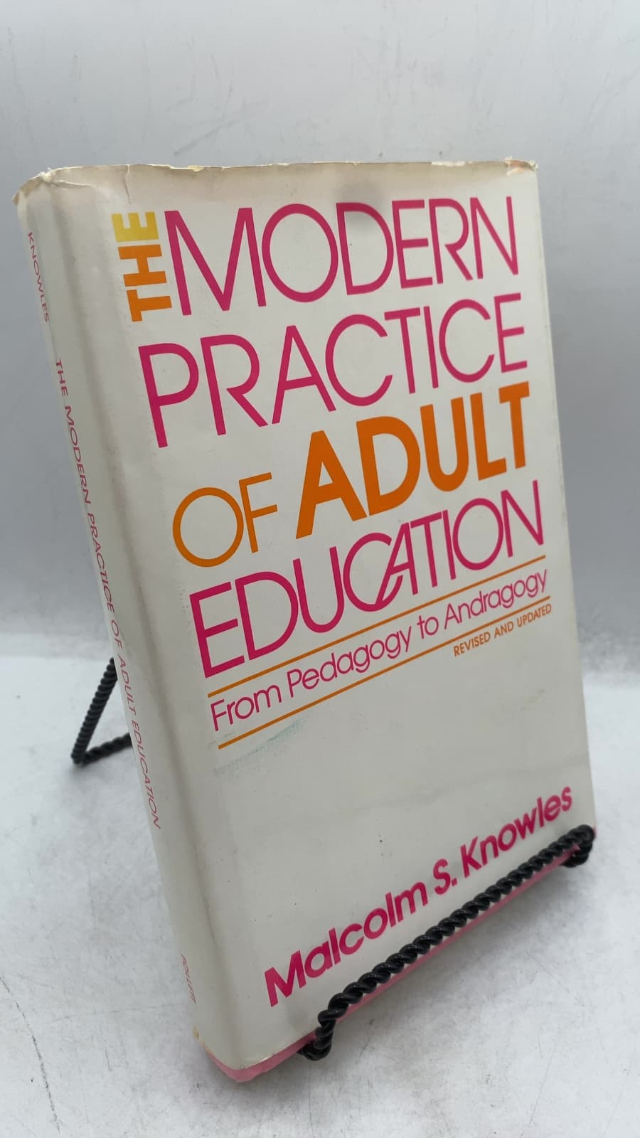 The Modern Practice of Adult Education: From Pedagogy to Andragogy