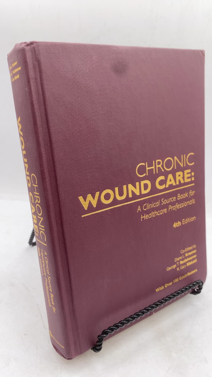 Chronic Wound Care: A Clinical Source Book for Healthcare Professionals, 4th Edition by Diane L. Krasner, George T. Rodeheaver, R. Gary Sibbald - front cover