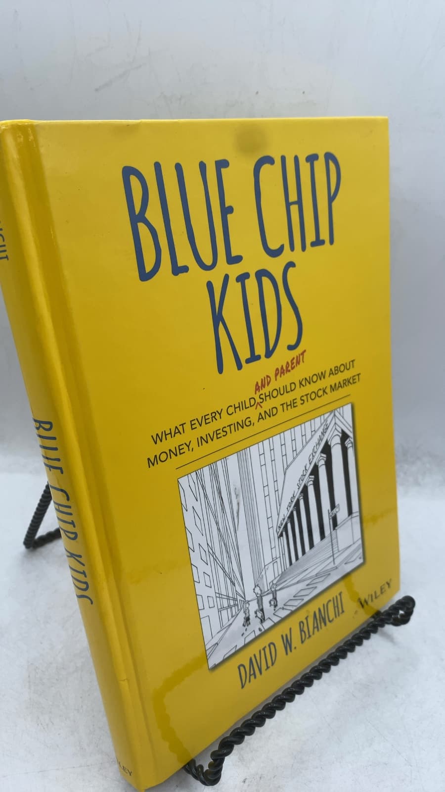 Blue Chip Kids: What Every Child (and Parent) Should Know About Money, Investing, and the Stock Market by David W. Bianchi - front cover