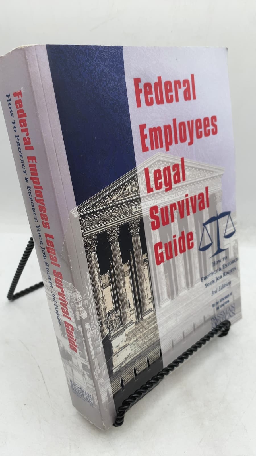 Federal Employees Legal Survival Guide: How to Protect & Enforce Your Job Rights by Passman & Kaplan, P.C. - front cover