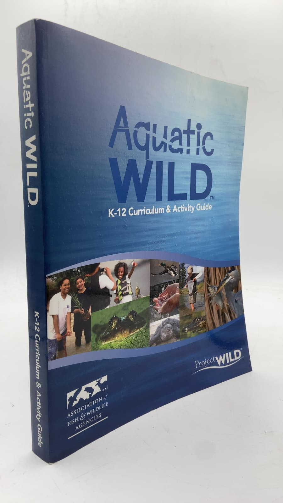 Aquatic WILD: K-12 Curriculum & Activity Guide
