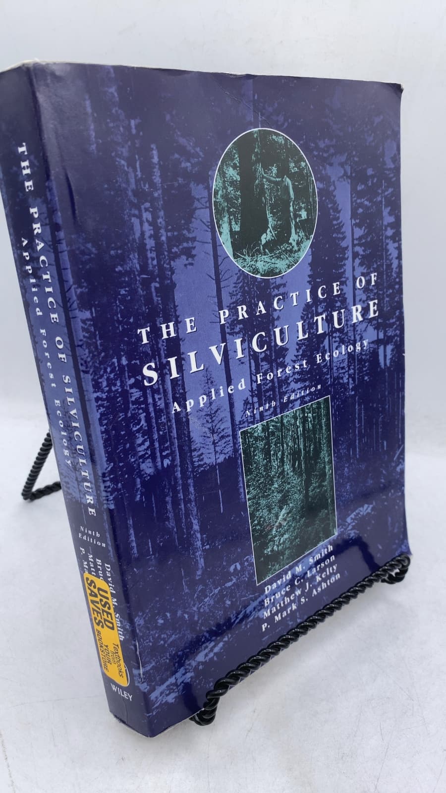 The Practice of Silviculture: Applied Forest Ecology by David M. Smith, Bruce C. Larson, Matthew J. Kelty, P. Mark S. Ashton - front cover