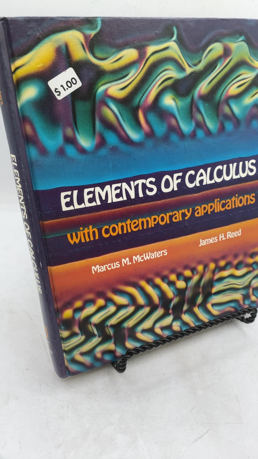 Elements of Calculus with Contemporary Applications by Marcus M. McWaters, James H. Reed - front cover