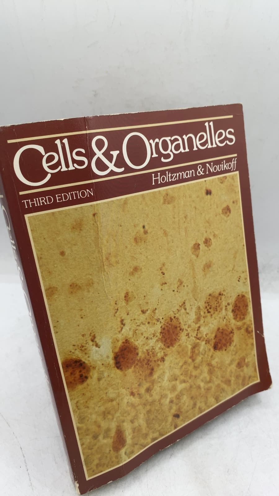 Cells and Organelles by Eric Holtzman, Alex B. Novikoff - front cover