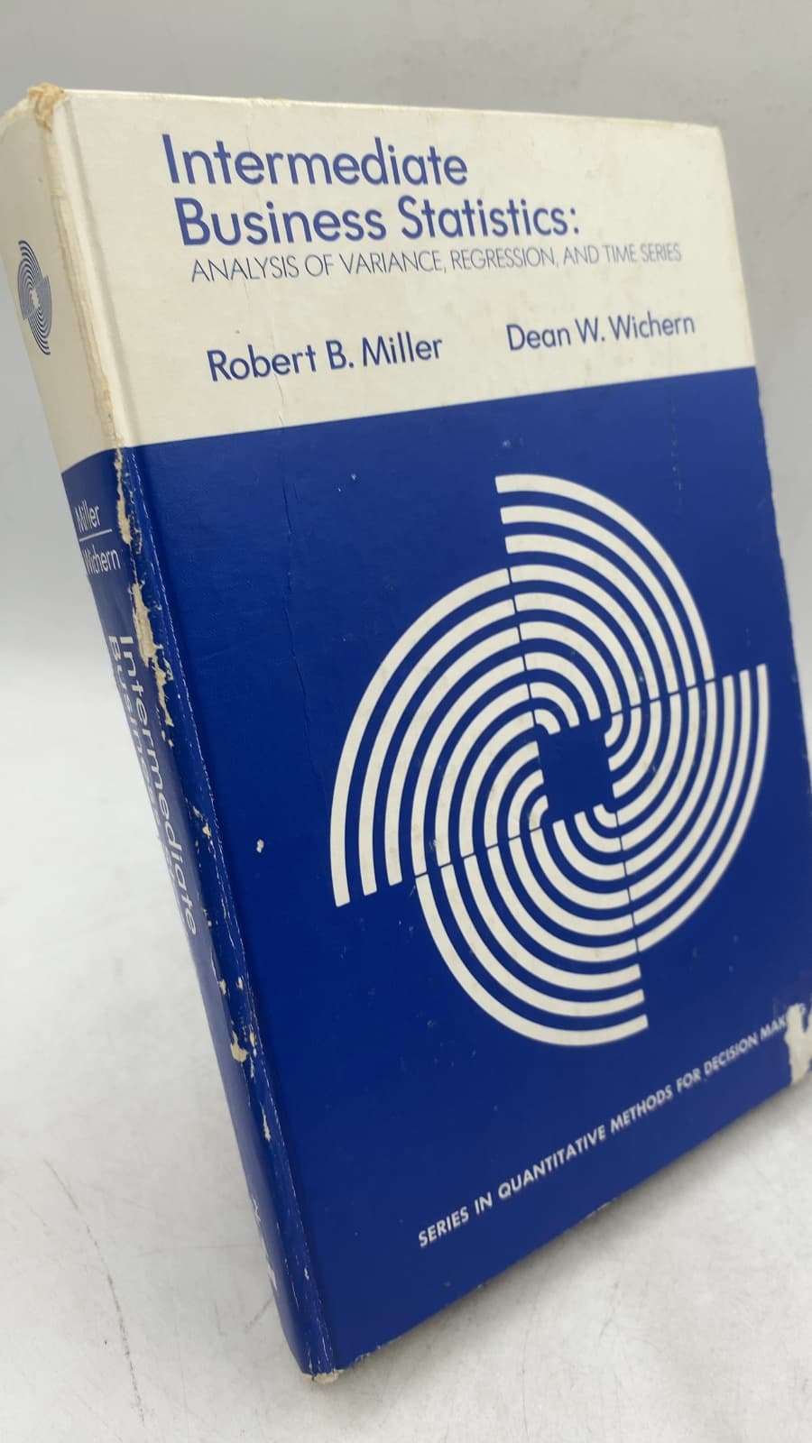 Intermediate Business Statistics: Analysis of Variance, Regression, and Time Series