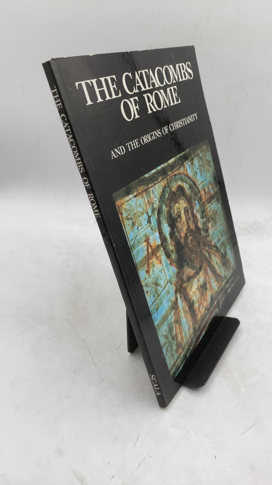 THE CATACOMBS OF ROME and the Origins of Christianity