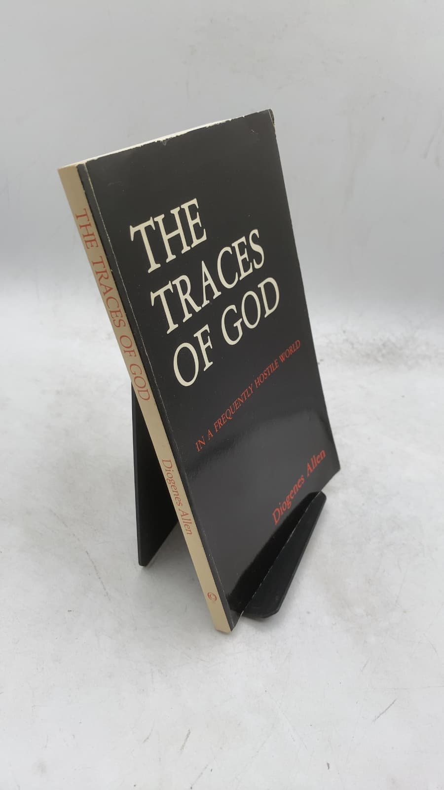 The Traces of God: In a Frequently Hostile World