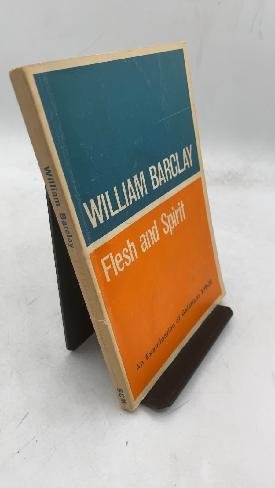 Flesh and Spirit: An Examination of Galatians 5.19-23 by William Barclay - front cover